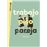 Trabajo, piso, pareja