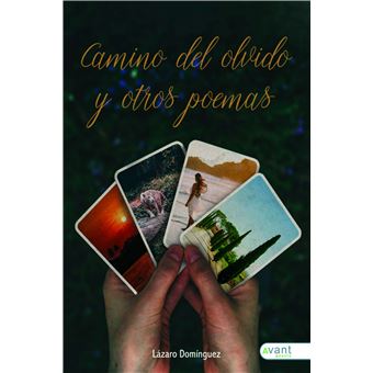 Camino del olvido y otros poemas