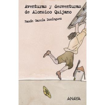 Aventuras y desventuras de Alonsico Quijano - 1