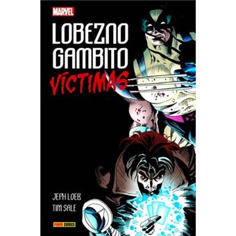 100% Marvel HC. Lobezno / Gambito: Víctimas