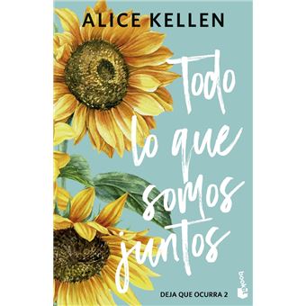 Todo lo que somos juntos (Deja que ocurra, 2)