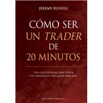 Como Ser Un Trader De 20 Minutos