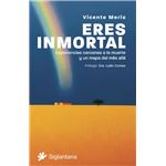 Eres Inmortal