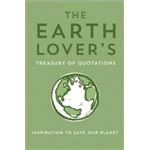 The earth lover's treasury of quotation