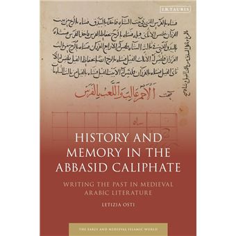 History and Memory in the Abbasid Caliphate - 1
