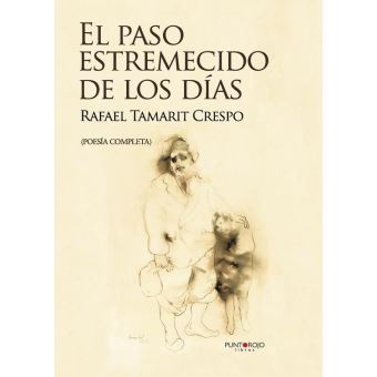 El paso estremecido de los días