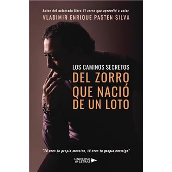 Los Caminos Secretos Del Zorro Que Nació De Un Loto - 1