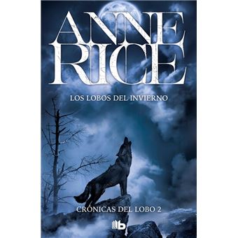Los lobos del invierno (Crónicas del Lobo 2) - Anne Rice · 5% de descuento  | Fnac