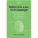 Sobrevivir a mí, vivir conmigo