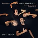 El sentir de mi sentido. Música y poesía amorosa del Siglo de Oro - CD
