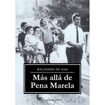 Más allá de Pena Marela