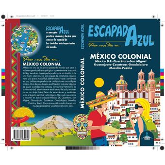 Escapada Azul: México colonial - 1