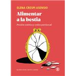 Alimentar A La Bestia