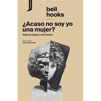Acaso no soy yo una mujer