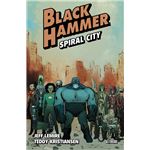Black Hammer 9 Spiral City