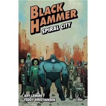 Black Hammer 9 Spiral City