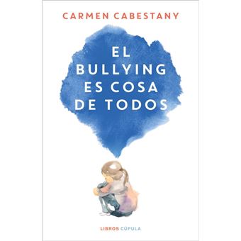 El bullying es cosa de todos