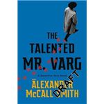 The Talented Mr. Varg: A Detective Varg Novel 2