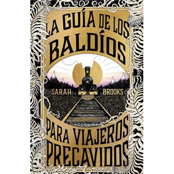 La guía de los Baldíos para viajeros precavidos
