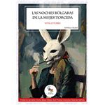 Las noches búlgaras de la mujer torcida