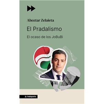 El Pradalismo - El Ocaso De Los Jobubi