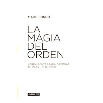 La Magia Del Orden (La Magia Del Orden 1) - Marie Kondo -5% en libros