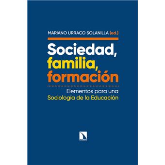 Sociedad, familia, formación