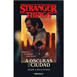 Stranger Things: A oscuras en la ciudad