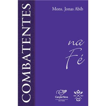 Combatentes na fé - 1