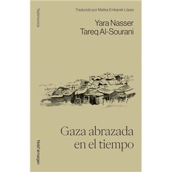 Gaza Abrazada En El Tiempo
