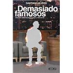 Demasiado Famosos