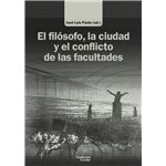 El Filosofo La Ciudad Y El Conflicto De Las Facultades