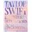 Taylor Swift. Historia detrás de sus 248 canciones
