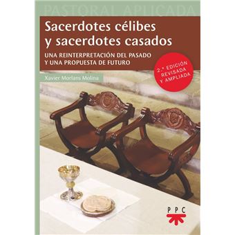 Sacerdotes Celibes Y Sacerdotes Casados