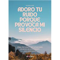 Adoro tu ruido porque provoca mi silencio