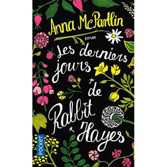 Derniers jours de rabbit hayes, les