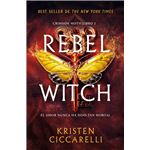 Rebel Witch (Crimson Moth. Libro 2)