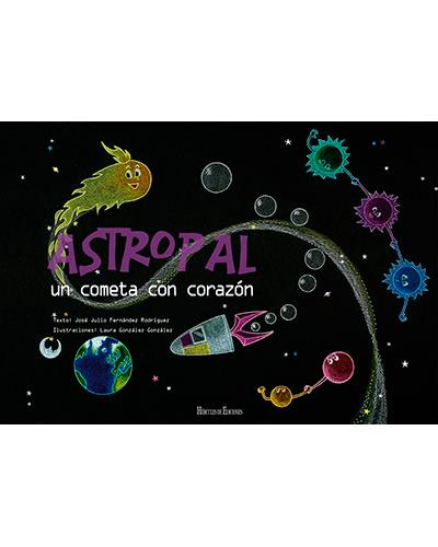 Libro Astropal De josé julio un cometa con corazon tapa dura