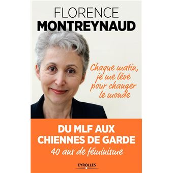 Chaque matin je me lève pour changer le monde - 1