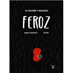 Enorme y malvado feroz, el