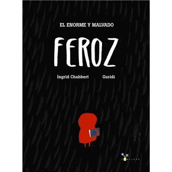 Enorme y malvado feroz, el