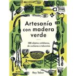 Artesanía con madera verde