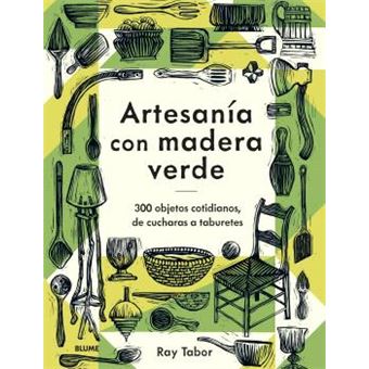 Artesanía con madera verde