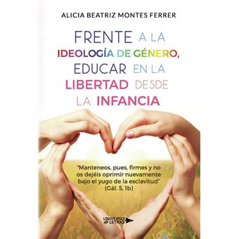 Frente a la Ideología de Género, Educar en la libertad desde la Infancia