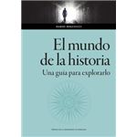 El Mundo De La Historia Una Guia Para Explorarlo