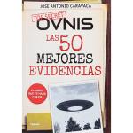 Ovnis: las 50 mejores evidencias