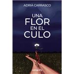 Una Flor En El Culo