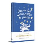 Cree en los sueños y ellos te crearán (edición limitada)