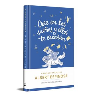 Cree en los sueños y ellos te crearán (edición limitada)