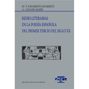 Redes literarias en la poesía española del primer tercio del siglo XX
